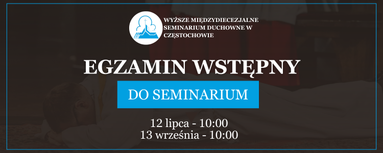 Trwa rekrutacja do naszego Seminarium