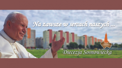 2 kwietnia - spotkajmy się na Placu Papieskim w Sosnowcu!