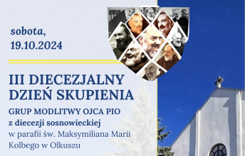 III Diecezjalny Dzień Skupienia Grup Modlitwy św. o. Pio