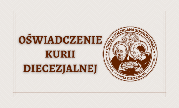 Oświadczenie Kurii Diecezjalnej (aktualizacja: 26.01.2025)