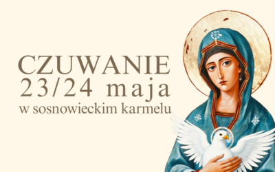 Czuwanie przed&nbsp;Zesłaniem Ducha Świętego w&nbsp;sosnowieckim Karmelu