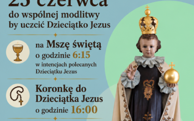 Zaproszenie do wspólnej modlitwy ku czci Dzieciątka Jezus