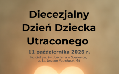 Diecezjalny Dzień Dziecka Utraconego. Modlitwa za dzieci i ich rodziców