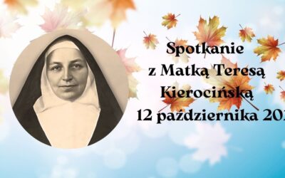 Spotkanie z Matką Teresą Kierocińską